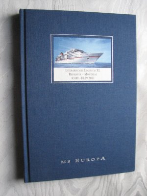 gebrauchtes Buch – Gerhard C. Krischker – Literarisches Logbuch XL , Reykjavik - Montreal vom 3. 9. 2001 - 18. 9. 2001 , MS Europa