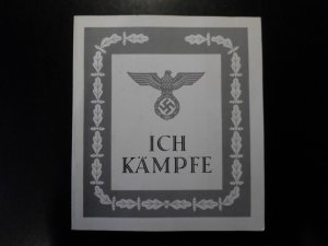 Ich kämpfe - I fight / Facsimile Edition of the Handbook for New Enrollees in the NSDAP 1943 (Deutsch/Englisch)