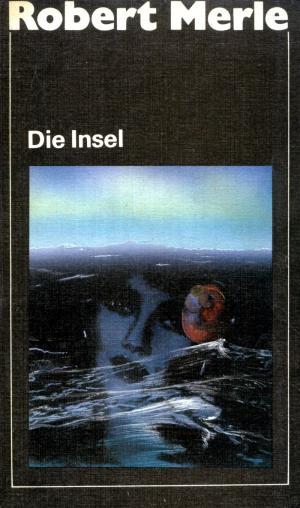 gebrauchtes Buch – Robert Merle – Die Insel