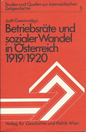 Betriebsräte und sozialer Wandel in Österreich 1919/1920