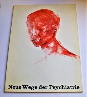 Neue Wege der Psychiatrie