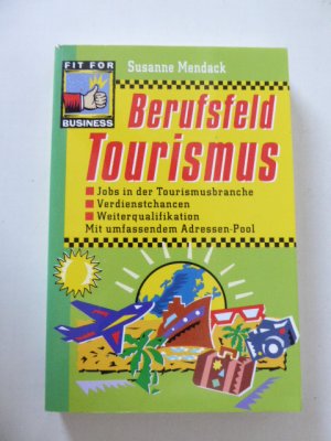 Berufsfeld Tourismus. Fit for Business. TB