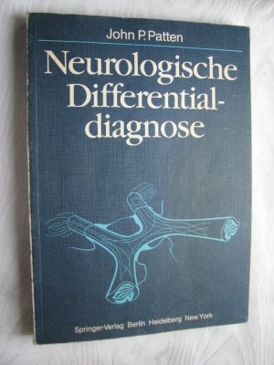 gebrauchtes Buch – Patten, J.P – Neurologische Differentialdiagnose