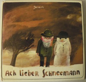 Ach lieber Schneemann. Eine schöne Geschichte