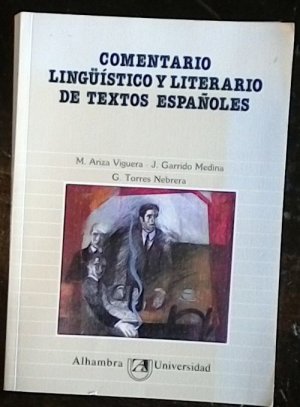 Comentario Lingüistico y Literario de Textos Espanoles