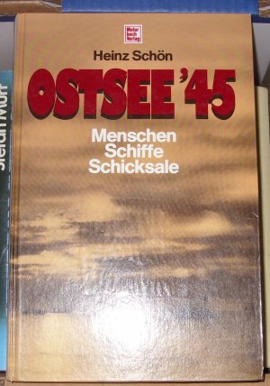 gebrauchtes Buch – Heinz Schön – Menschen Schiffe Schicksale Ostsee45 im Bild