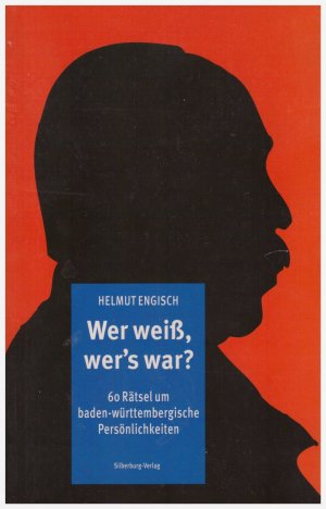 gebrauchtes Buch – Helmut Engisch – Wer weiss, wer's war? - 60 Rätsel um baden-württembergische Persönlichkeiten