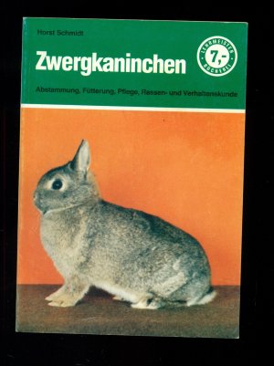 Zwergkaninchen / Abstammung, Fütterung, Pflege, Rassekunde