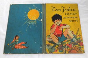 Vom Jochen der nicht aufräumen wollte - DDR Kinderbuch (1. Auflage 1957)