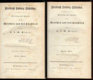 Friedrich Ludwig Schröder. Beitrag zur Kunde des Menschen und des Künstlers von F. L. W. Meyer. In zwei Theilen. Erster Theil und Zweiter Theil, Zweite […]