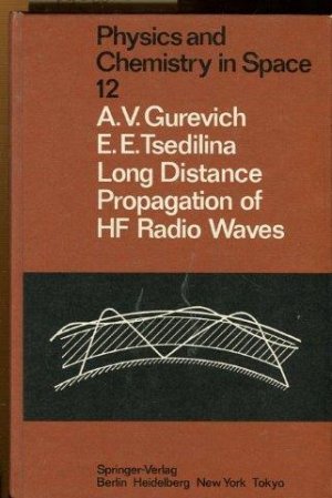 Long Distance Propagation of HF Radio Waves.