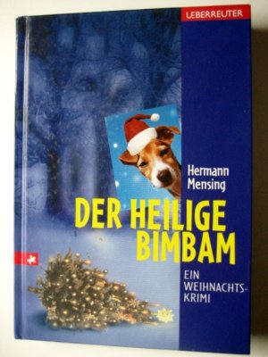 Der heilige Bimbam - Ein Weihnachtskrimi