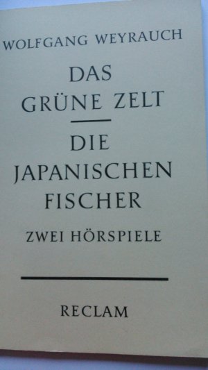 Das grüne Zelt / Die japanischen Fischer 2 Hörspiele