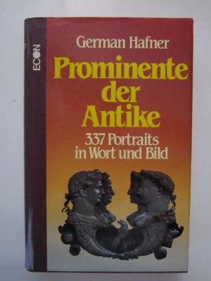 gebrauchtes Buch – German Hafner – Prominente der Antike - 337 Portraits in Wort und Bild gebrauchtes Buch – German Hafner – Prominente der Antike - 337 Portraits in Wort und Bild