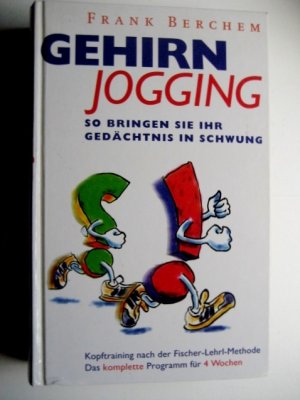 gebrauchtes Buch – Frank Berchem – Gehirn Jogging So bringen Sie ihr Gedächtnis in Schwung