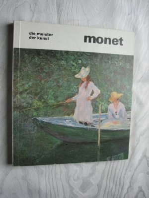 Monet. Die Meister der Kunst