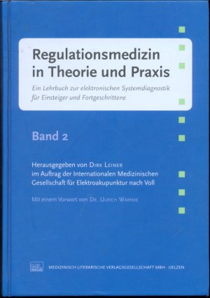 gebrauchtes Buch – Dirk Leiner – Regulationsmedizin in Theorie und Praxis. Band 2 - Ein Lehrbuch zur elektronischen Systemdiagnostik für Einsteiger und Fortgeschrittene