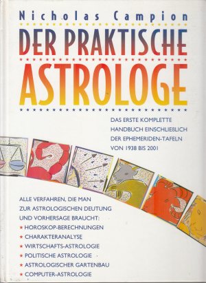 gebrauchtes Buch â Campion, Nicholas â DER PRAKTISCHE ASTROLOGE, Das erste kmplette Handbuch