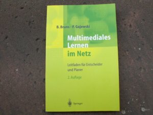 Multimediales Lernen im Netz. Leitfaden für Entscheider und Planer.