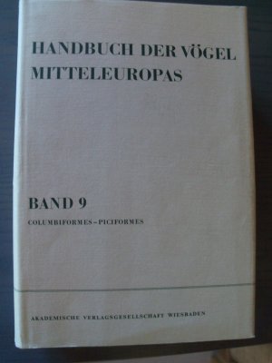 Handbuch der Vögel Mitteleuropas. Herausgegeben von Günther Niethammer. Bände 1-9 in 10 Teilen (8/1 und 8/2), alle Non-Passeriformes