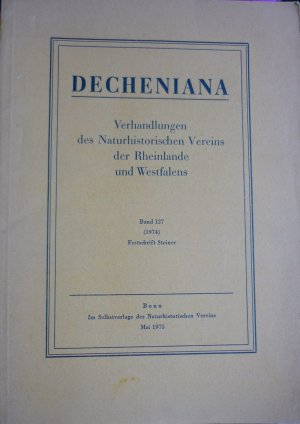 DECHENIANA, Bd. 127, Festschrift Steiner. Verhandlungen des Naturhistorischen Vereins der Rheinlande und Westfalens.