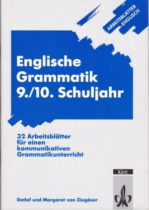 gebrauchtes Buch – Ziegésar, Detlef von; Ziegésar, Margaret von – Arbeitsblätter Englisch / Englische Grammatik 9./10. Schuljahr