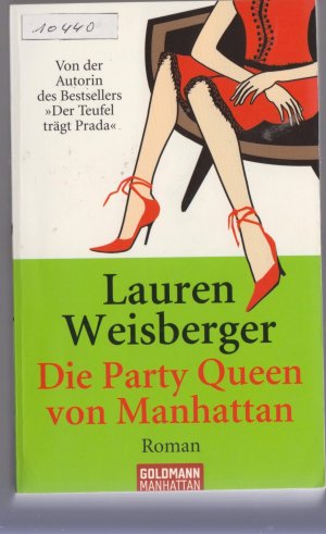 gebrauchtes Buch – Lauren Weisberger – Die Party Queen von Manhattan