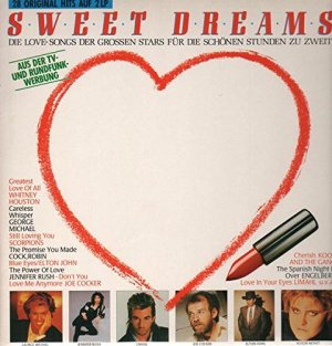 Sweet Dreams - Die Love-Songs der großen Stars für die schönsten Stunden zu zweit