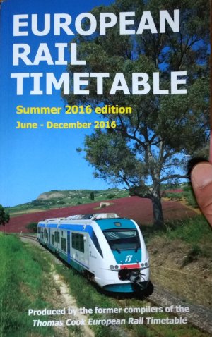 gebrauchtes Buch – Chris Woodcock – European Rail Timetable Summer 2016: June - December 2016