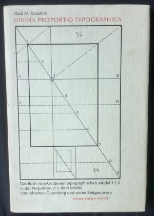 Divina Proportio Typographica: Das Buch vom Goldenen typographischen Modul 1:1,5 in der Proportion 2:3, dem Modul von Johannes Gutenberg und seiner Zeitgenossen […]