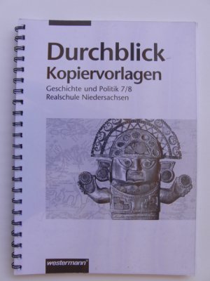 Durchblick Geschichte und Politik 7/8. Kopiervorlagen