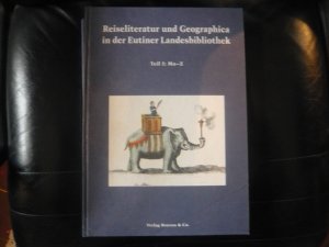 gebrauchtes Buch – Wolfgang Griep – Reiseliteratur und Geographica in der Eutiner Landesbibliothek Teil 2 Ma-Z