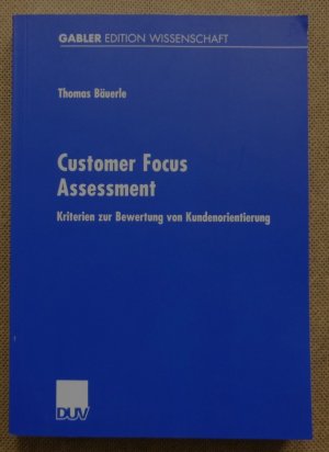 Customer Focus Assessment - Kriterien zur Bewertung von Kundenorientierung