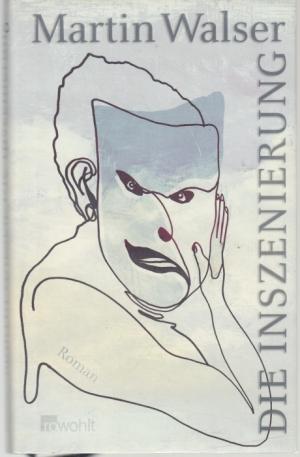 gebrauchtes Buch – Martin Walser – Die Inszenierung