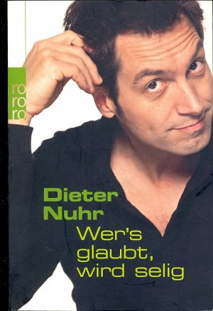 gebrauchtes Buch – Dieter Nuhr – Wer's glaubt, wird selig