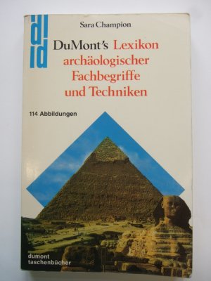 DuMont`s Lexikon archäologischer Fachbegriffe und Techniken