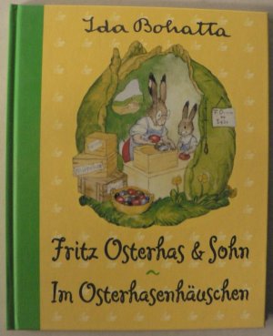 Fritz Osterhas & Sohn/Im Osterhasenhäuschen