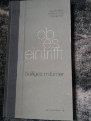 ob es eintrifft heilges mitunter