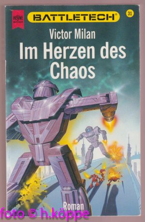 gebrauchtes Buch – Victor Milan – Battletech Teil: 31., Im Herzen des Chaos.