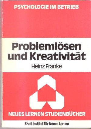 Problemlösungen und Kreativität – Psychologie im Betrieb