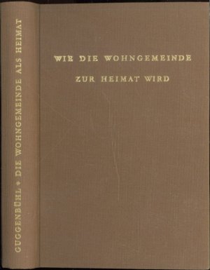 Wie die Wohngemeinde zur Heimat wird: Kulturpflege in Dörfern und kleineren Städten