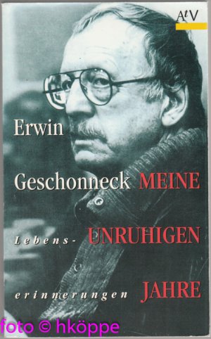 gebrauchtes Buch – Erwin Geschonneck – Meine unruhigen Jahre