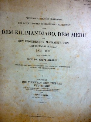 Wissenschaftliche Ergebnisse des Schwedischen Zoologischen Expedition nach dem Kilmandjaro, dem Merz und den umgebenden Massaisteppen Deutsch-Ostafrikas 1905-1906