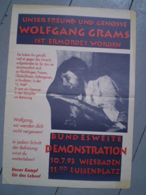 Unser Freund und Genosse Wolfgang Grams ist ermordert worden. Bundesweite Demonstration (RAF, Rote Armee Fraktion, Bad Kleinen)(Poster, Plakat)