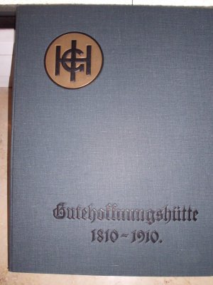 Die Gutehoffnungshütte Oberhausen, 1810-1910