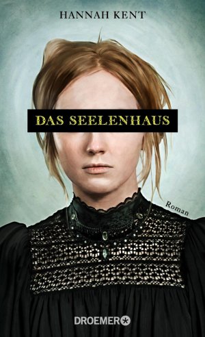 gebrauchtes Buch – Hannah Kent – Das Seelenhaus. Wie NEU!