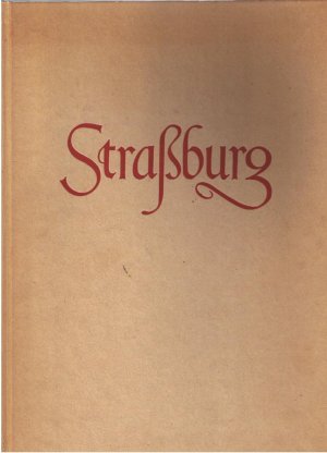 antiquarisches Buch – Kurt Bauch (Text)/Jonny Lüsing  – Strassburg