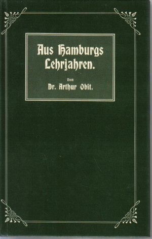 Aus Hamburgs Lehrjahren. Kulturhistorische und topographische Skizzen