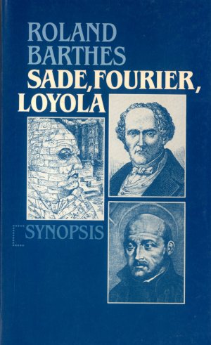 Bildtext: Sade, Fourier, Loyola von Roland Barthes