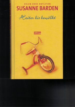 gebrauchtes Buch – Boylston, Helen D – Susanne Barden / Heiter bis bewölkt